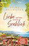 Titel: "Liebe auf den ersten Seeblick". Darunter ein Weinanbaugebiet mit Bergen, einem See und einem Tisch mit Rotweingläsern., Buch
