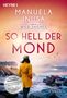 Manuela Inusa: So hell der Mond: Wild Shores 2, Buch, Buch