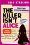 Text: "Finde den wahren Mörder!", "Das Krimirätsel: 46.600 Namen. 18 Hinweise. 1 Täter", "The Killer Isn't Alice". Silhouette mit Messer., Buch