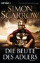 Simon Scarrow: Die Beute des Adlers, Buch, Buch