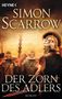 Simon Scarrow: Der Zorn des Adlers, Buch, Buch
