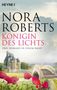 Nora Roberts: Die Königin des Lichts, Buch, Buch