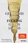 ANDREA WEIDLICH - DAS GEHEIMNIS EINES FUCKING GUTEN LEBENS. Spiegel Bestseller-Autorin. Goldener Hintergrund., Buch