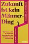 "Zukunft ist kein Männer-Ding" - Ein Buchcover mit gelbem Hintergrund und pinkem Rand, Silhouette einer Frau., Buch