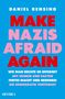 Buchcover: "Make Nazis Afraid Again" von Daniel Rensing. Blaues Design, rote und pinke Schrift. Verlag: Heyne.