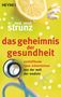 Ulrich Strunz: Das Geheimnis der Gesundheit, Buch, Buch