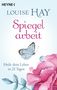 Louise Hay: Spiegelarbeit, Buch