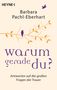 Barbara Pachl-Eberhart: Warum gerade du?, Buch