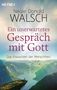 Neale Donald Walsch: "Ein unerwartetes Gespräch mit Gott. Das Erwachen der Menschheit". Bergpanorama mit Person und Vögeln., Buch