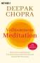 Deepak Chopra: Vollkommene Meditation, Buch