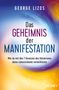 George Lizos: Das Geheimnis der Manifestation, Buch