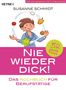 Susanne Schmidt: Nie wieder dick - Das Kochbuch für Berufstätige, Buch