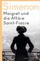 Georges Simenon: Maigret und die Affäre Saint-Fiacre, Buch, Buch