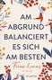 Fiona Lucas: Am Abgrund balanciert es sich am besten, Buch