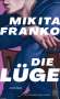 Mikita Franko: Die Lüge, Buch