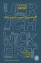 Ulrich Wickert: Neugier und Übermut, Buch, Buch