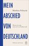 Matthias Politycki: Mein Abschied von Deutschland, Buch