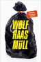 Wolf Haas: Müll, Buch