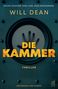 Will Dean: Die Kammer, Buch