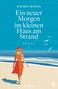 Rachel Hanna: Ein neuer Morgen im kleinen Haus am Strand, Buch