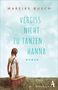 "Mareike Busch: Vergiss nicht zu tanzen, Hanna. Roman." Mädchen mit Koffer auf Wiese, Hintergrund blauer Himmel., Buch