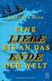 "EINE LIEBE BIS AN DAS ENDE DER WELT" in großen gelben Buchstaben, darüber ein Segelschiff auf blauem Hintergrund., Buch