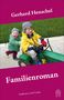 "Gerhard Henschel, Familienroman, Hoffmann und Campe." Zwei lachende Kinder, eines schiebt ein grünes Tretauto., Buch