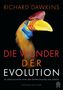 Oben "RICHARD DAWKINS", mittig "DIE WUNDER DER EVOLUTION", ein bunter Vogelkopf, unten "HOFFMANN UND CAMPE"., Buch