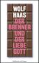 Wolf Haas: Der Brenner und der liebe Gott, Buch, Buch