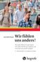 Doris Ryffel-Rawak: Wir fühlen uns anders!, Buch, Buch