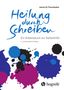 James W. Pennebaker: Heilung durch Schreiben, Buch