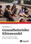 Gesundheitsrisiko Klimawandel, Buch