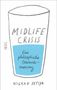 Kieran Setiya: Midlife-Crisis, Buch