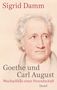 Sigrid Damm: Goethe und Carl August, Buch