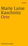 Marie Luise Kaschnitz: Orte, Buch