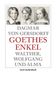 Dagmar von Gersdorff: Goethes Enkel, Buch