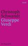 Christoph Schwandt: Giuseppe Verdi, Buch, Buch