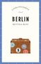 Bettina Rust: Berlin - Lieblingsorte, Buch