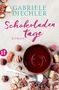 Gabriele Diechler: Schokoladentage, Buch, Buch