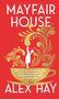 Alex Hay: Mayfair House, Buch