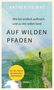 Katherine May: Auf wilden Pfaden, Buch