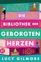 Lucy Gilmore: Die Bibliothek der geborgten Herzen, Buch