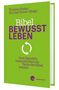 Covertext: "Thomas Hieke/Konrad Huber (Hrsg.), Bibel Bewusst Leben. Zum Handeln herausfordernde Texte der Bibel erklärt.", Buch