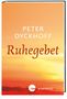 Peter Dyckhoff: Ruhegebet, Buch