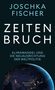 Joschka Fischer: Zeitenbruch, Buch