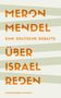 Meron Mendel: Über Israel reden, Buch, Buch