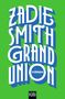 Zadie Smith: Grand Union, Buch