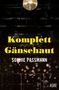 Sophie Passmann: Komplett Gänsehaut, Buch