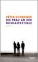 Peter Schneider: Die Frau an der Bushaltestelle, Buch