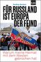 „Für Russland ist Europa der Feind“ - Buchcover mit Demonstration, russische Fahnen und Schriftzügen., Buch